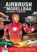 Airbrush für Modellbau, 3D-Druck & Tabletop (Airbrush Step by Step Workbook)