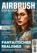 Airbrush Step by Step 85: Fantastischer Realismus (Airbrush Step by Step Magazin)